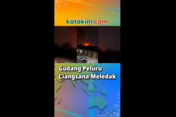 Gudang Peluru Ciangsana Meledak