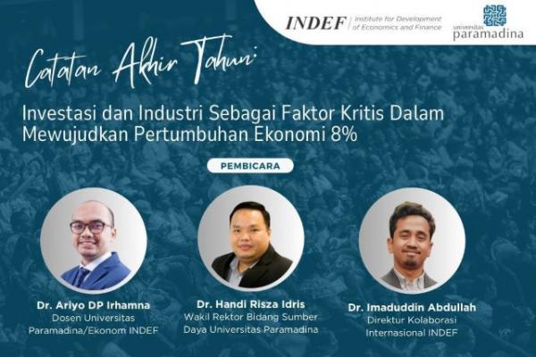 Diskusi Universitas Paramadina bersama INDEF bertajuk Investasi dan Industri sebagai Faktor Kritis dalam Mewujudkan Pertumbuhan Ekonomi 8% di Jakarta, Senin (23/12/2024). Foto: tangkapanlayar 