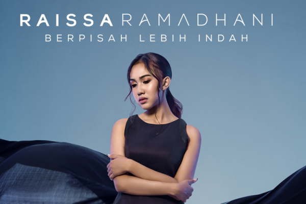 Raissa Ramadhani Persembahkan Single Peneman Galau Berjudul "Berpisah ...